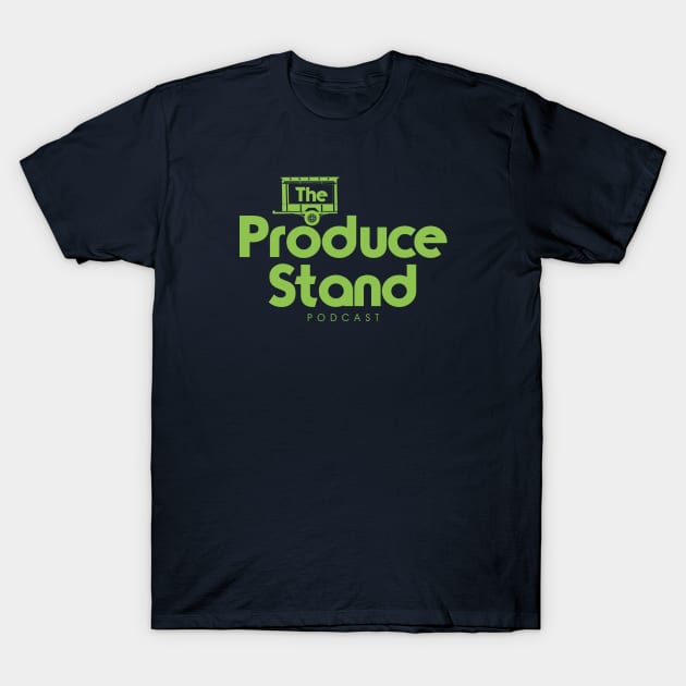 The Produce Stand Podcast primary logo lime green T-Shirt by Produce Stand Podcast